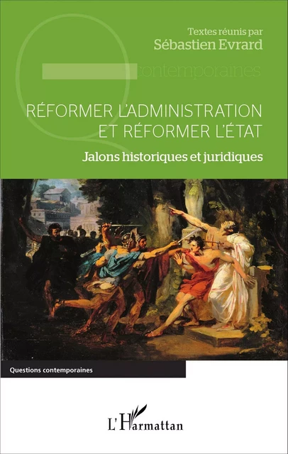 Réformer l'administration et réformer l'État - Sébastien Évrard - Editions L'Harmattan