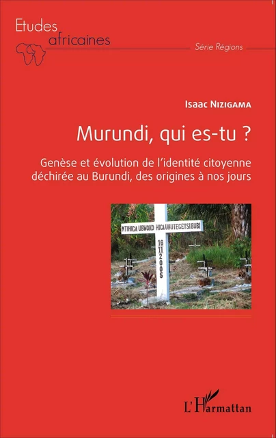 Murundi, qui es-tu ? - Isaac Nizigama - Editions L'Harmattan