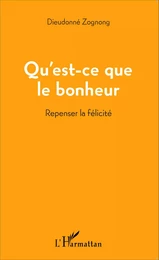 Qu'est-ce que le bonheur