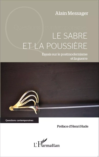 Le sabre et la poussière - Alain Messager - Editions L'Harmattan