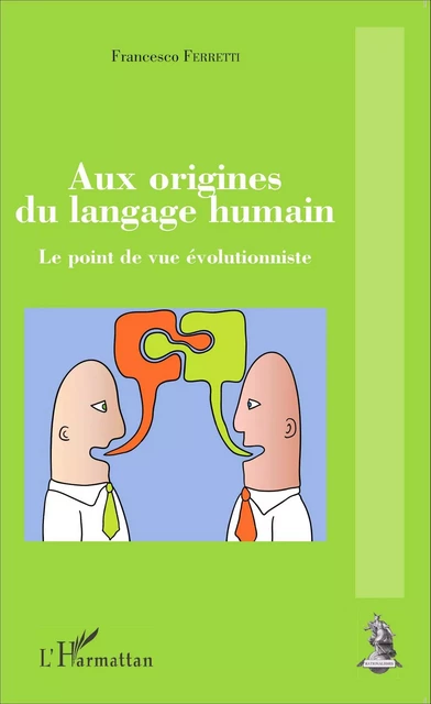 Aux origines du langage humain - Francesco Ferretti - Editions L'Harmattan