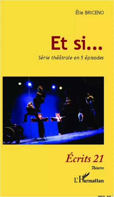 Et si... - Elie Briceno - Editions L'Harmattan