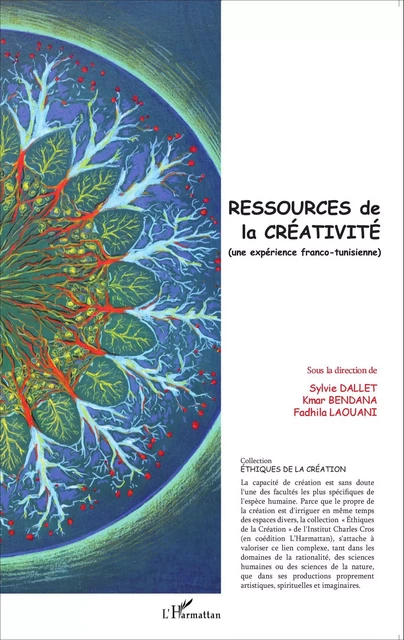 Ressources de la créativité - Sylvie Dallet, Kmar Bendana, Fadhila Laouani - Editions L'Harmattan