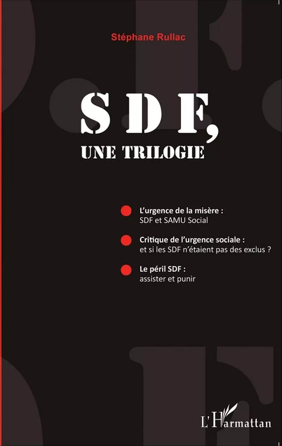 SDF, une trilogie - Stéphane Rullac - Editions L'Harmattan