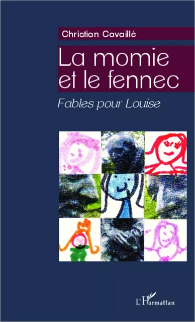 La momie et le fennec - Christian Cavaillé - Editions L'Harmattan