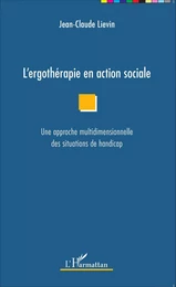 L'ergothérapie en action sociale