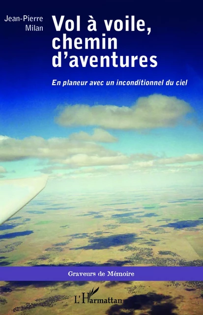 Vol à voile, chemin d'aventures - Jean-Pierre Milan - Editions L'Harmattan