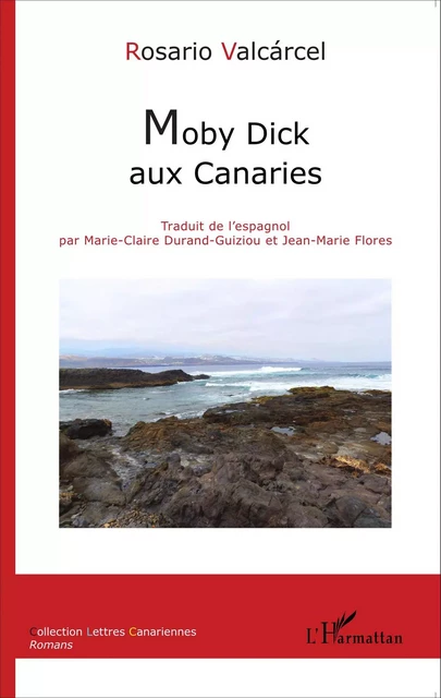 Moby Dick aux Canaries - Jjean-Marie Flores, Marie-Claire Durand Guiziou - Editions L'Harmattan