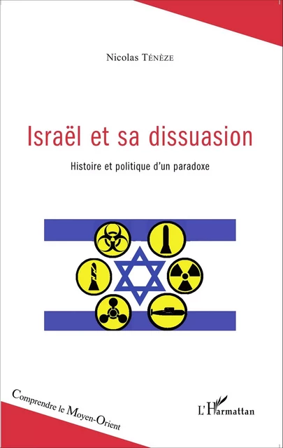 Israël et sa dissuasion - Nicolas Ténèze - Editions L'Harmattan