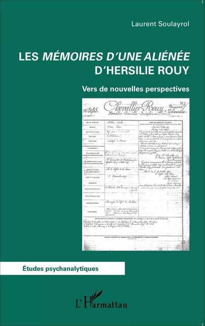 Les <em>Mémoires d'une aliénée</em> d'Hersilie Rouy - Laurent Soulayrol - Editions L'Harmattan