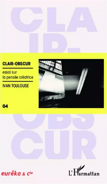 Clair obscur - Ivan Toulouse - Editions L'Harmattan