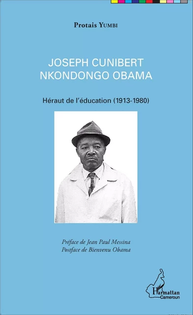 Joseph Cunibert Nkondongo Obama - Protais Yumbi - Editions L'Harmattan