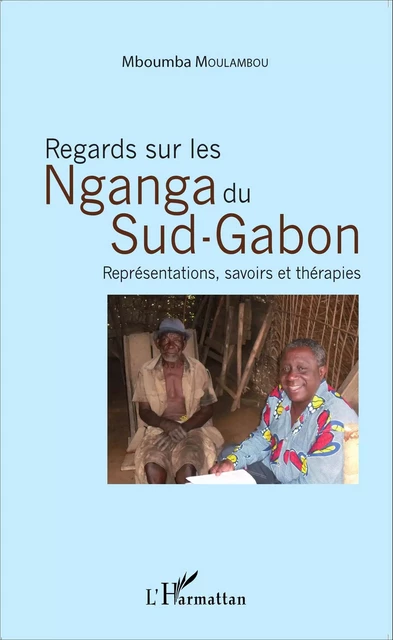 Regards sur les Nganga du Sud-Gabon - Mboumba Moulambou - Editions L'Harmattan