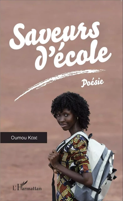 Saveurs d'école. Poésie - Oumou Kébé - Editions L'Harmattan