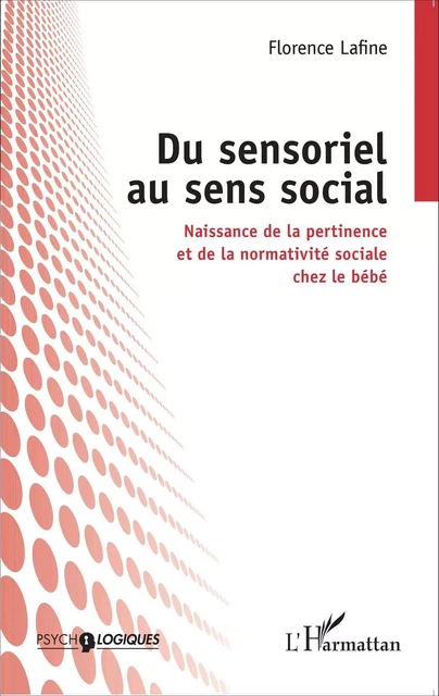 Du sensoriel au sens social - Florence Lafine - Editions L'Harmattan