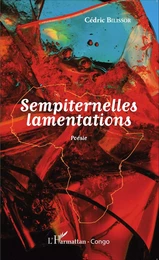 Sempiternelles lamentations. Poésie