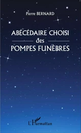 Abécédaire choisi des pompes funèbres