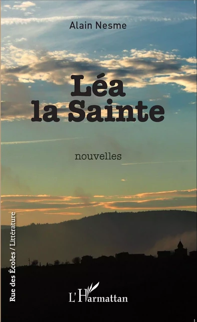 Léa la Sainte - Alain Nesme - Editions L'Harmattan