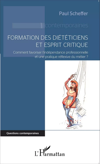 Formation des diététiciens et esprit critique - Paul Scheffer - Editions L'Harmattan