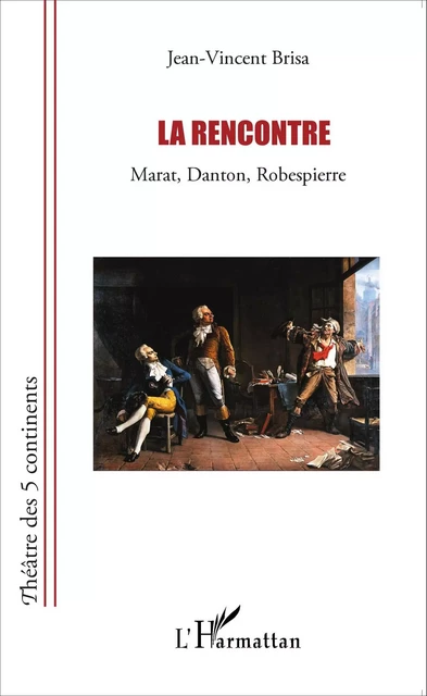 La rencontre - Jean-Vincent Brisa - Editions L'Harmattan