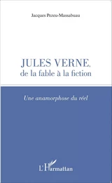 Jules Verne, de la fable à la fiction