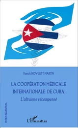 La coopération médicale internationale de Cuba