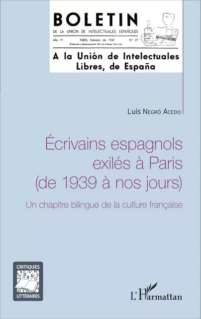 Ecrivains espagnols exilés à Paris (de 1939 à nos jours) - Luis Negro acedo - Editions L'Harmattan