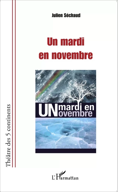 Un mardi en novembre - Julien Séchaud - Editions L'Harmattan