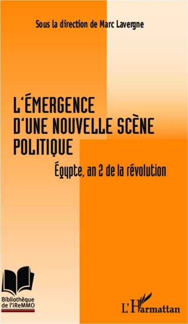 L'émergence d'une nouvelle scène politique - Marc Lavergne - Editions L'Harmattan