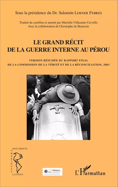 Grand récit de la guerre interne au Pérou - Mariella Villasante Cervello, Salomón Lerner Febre - Editions L'Harmattan