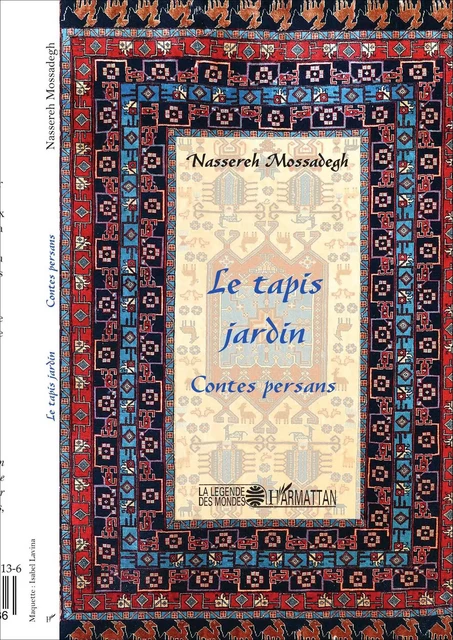 Le tapis jardin - Nassereh Mossadegh rashti - Editions L'Harmattan