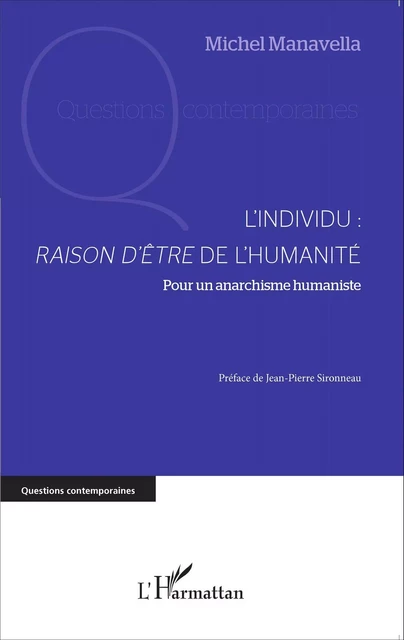 L'individu : raison d'être de l'humanité - Michel Manavella - Editions L'Harmattan