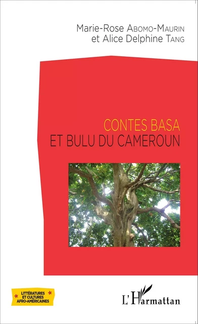 Contes Basa et Bulu du Cameroun - Alice Delphine Tang, Marie-Rose Abomo-Mvondo/Maurin - Editions L'Harmattan