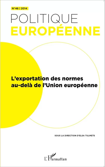 L'exportation des normes au-delà de l'Union européenne -  - Editions L'Harmattan