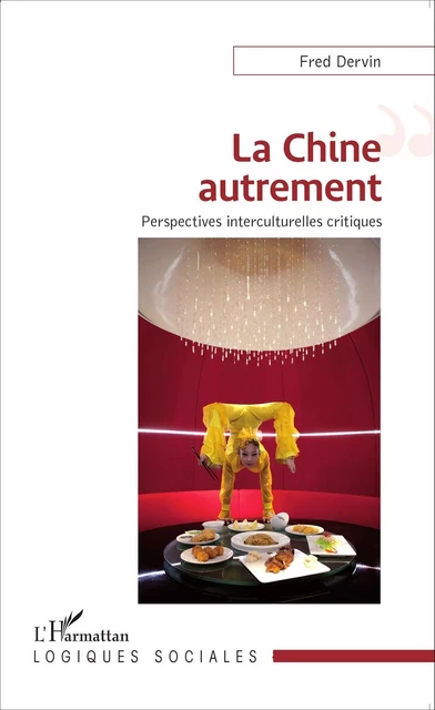 La Chine autrement - Fred Dervin - Editions L'Harmattan