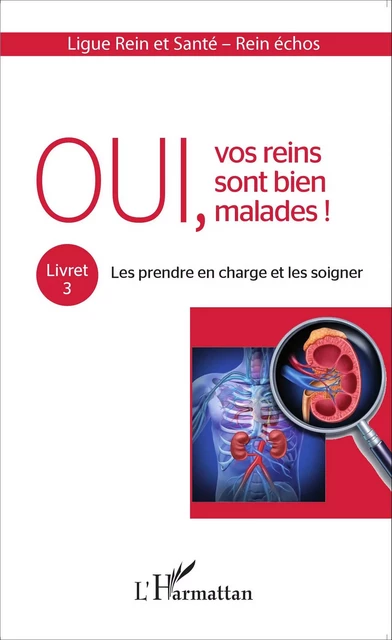 Oui, vos reins sont bien malades ! - Michel Raoult - Editions L'Harmattan