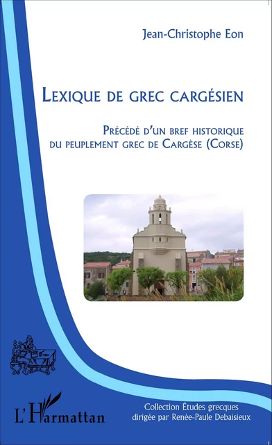 Lexique de grec cargésien - Jean christophe Eon - Editions L'Harmattan