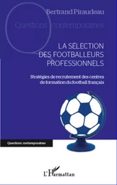 La sélection des footballeurs professionnels