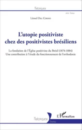 L'utopie positiviste chez des positivistes brésiliens