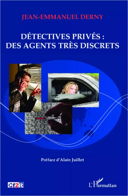 Détectives privés : des agents très discrets - Jean-Emmanuel Derny - Editions L'Harmattan