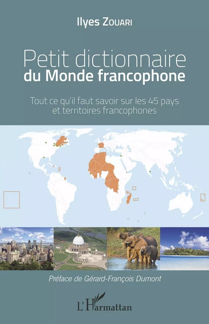 Petit dictionnaire du Monde francophone - Ilyes Zouari - Editions L'Harmattan