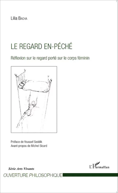 Le regard en-péché - Lilia Bacha - Editions L'Harmattan