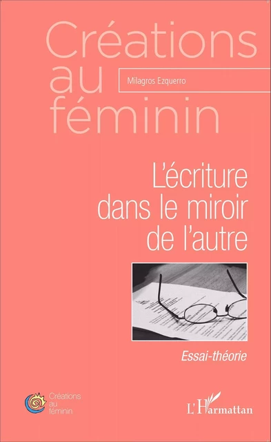 L'écriture dans le miroir de l'autre - Milagros EZQUERRO - Editions L'Harmattan