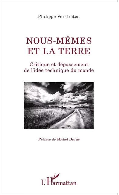 Nous-mêmes et la terre - Philippe Verstraten - Editions L'Harmattan