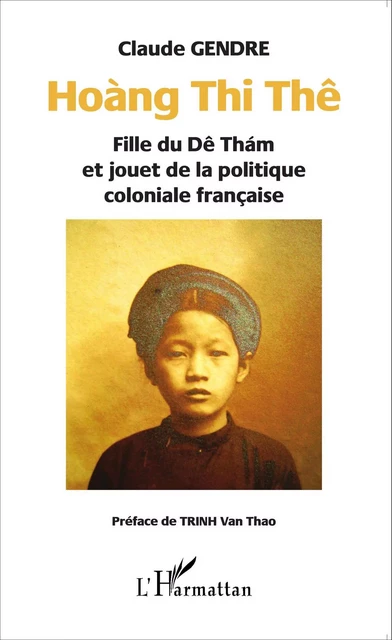 Hoàng Thi Thê - Claude Gendre - Editions L'Harmattan