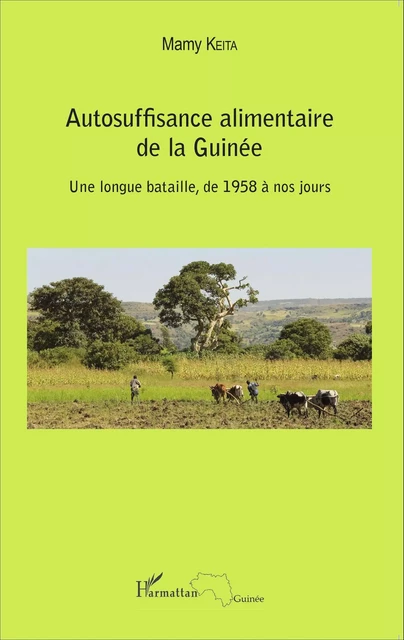 Autosuffisance alimentaire de la Guinée - Mamy Keita - Editions L'Harmattan