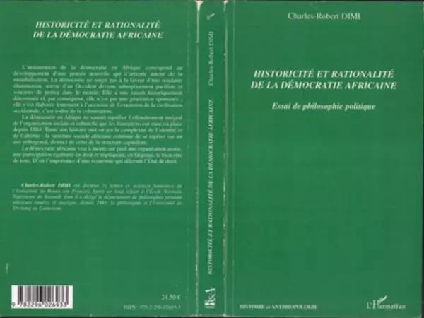 Historicité et rationalité de la démocratie africaine - Charles-Robert Dimi - Editions L'Harmattan