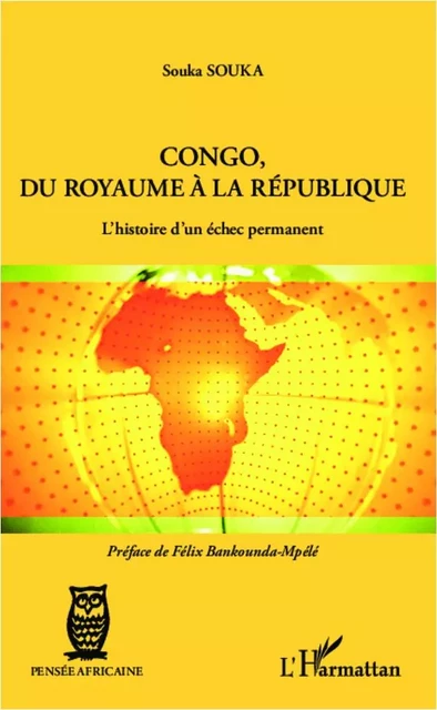 Congo, du royaume à la république - Souka Souka - Editions L'Harmattan