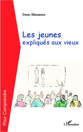 Les jeunes expliques aux vieux