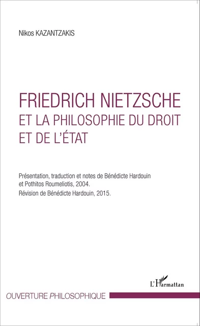 Friedrich Nietzsche et la philosophie du droit et de l'État - Nikos Kazantzakis - Editions L'Harmattan